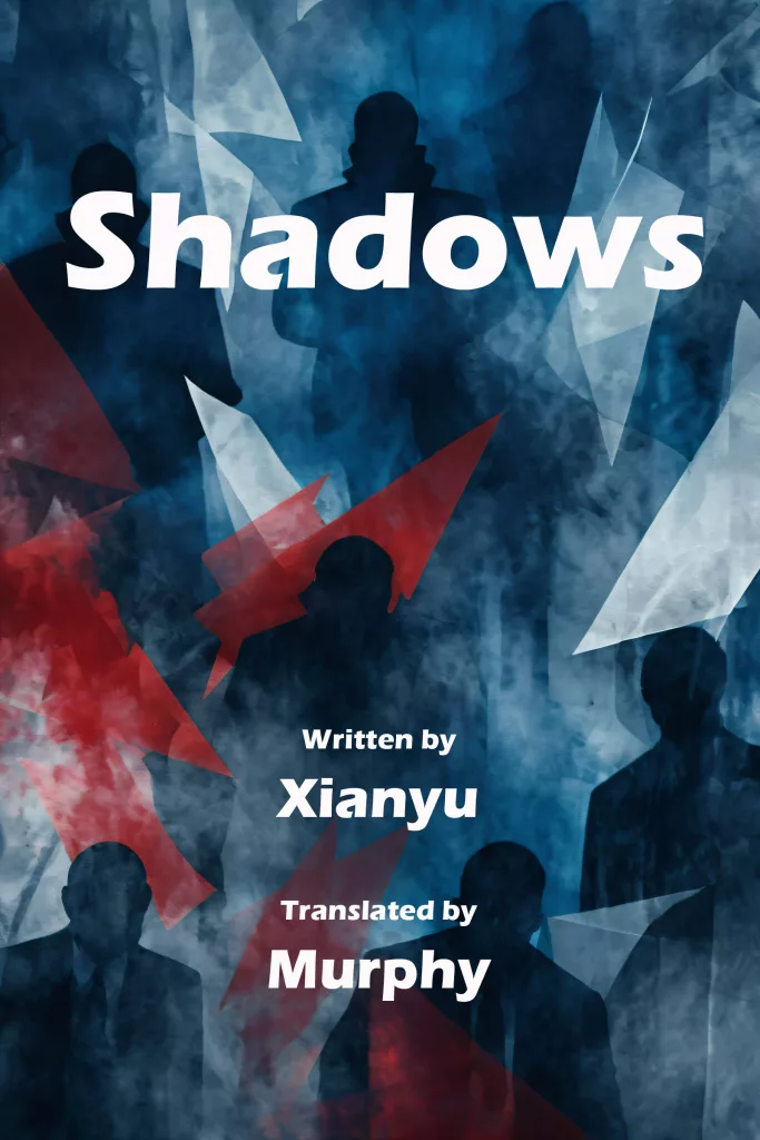 Shadows, Espionage Thriller